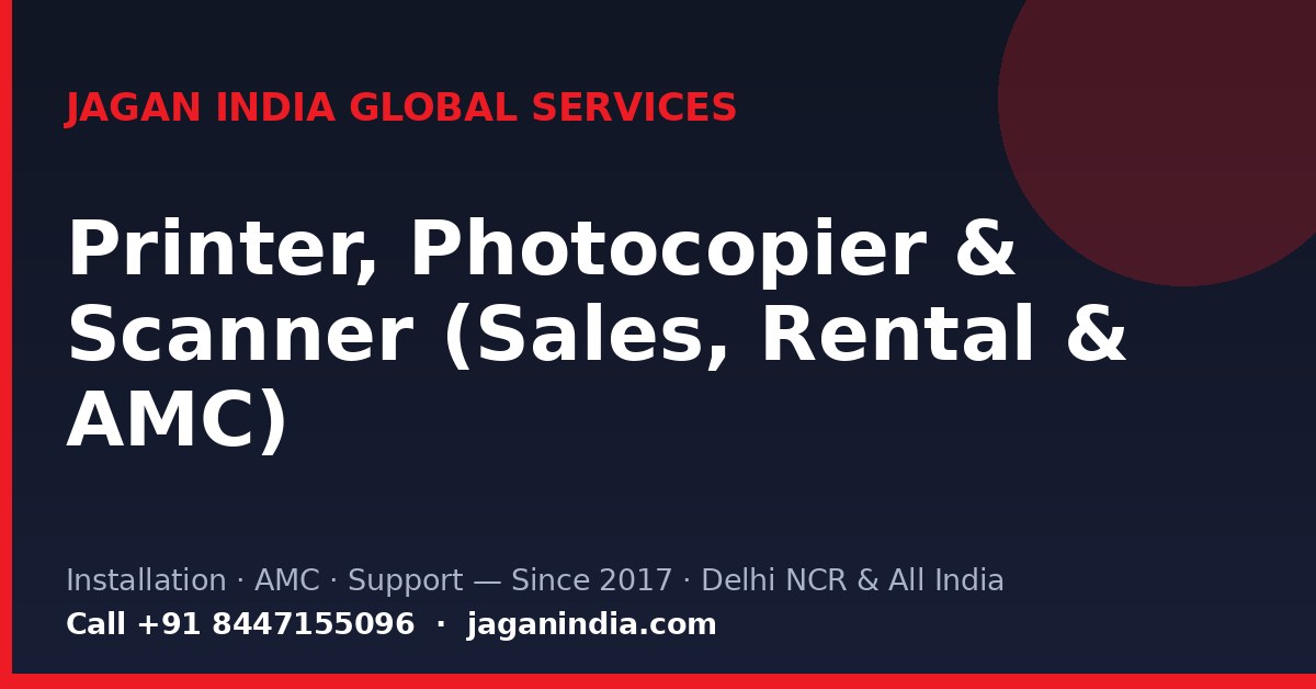 Printer, Photocopier & Scanner (Sales, Rental & AMC)